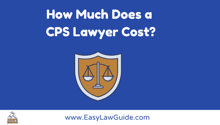 How much does a CPS lawyer cost