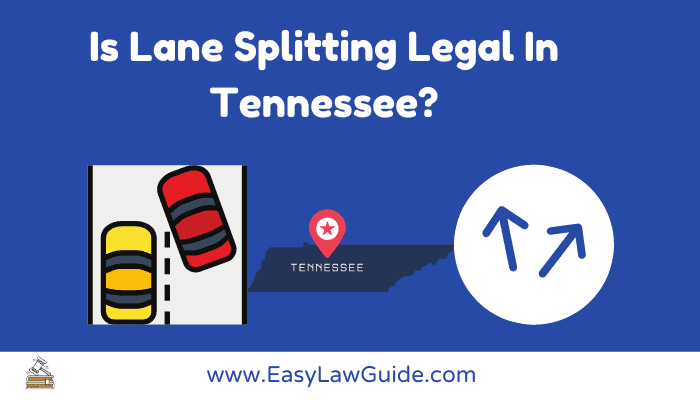 Is Lane Splitting Legal in Tennessee
