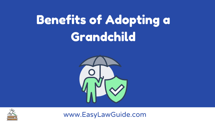 Benefits of adopting a grandchild