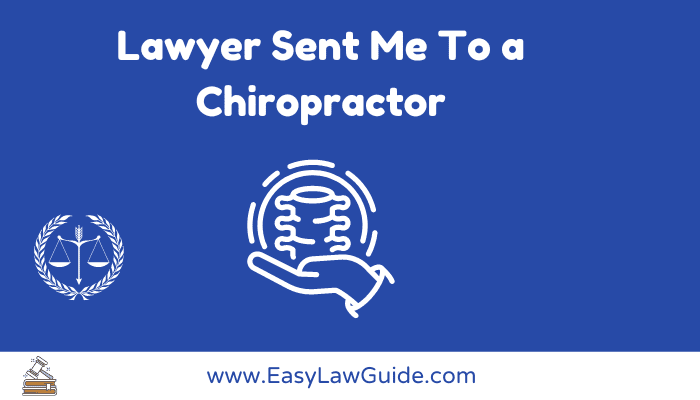 Lawyer Sent Me To a Chiropractor