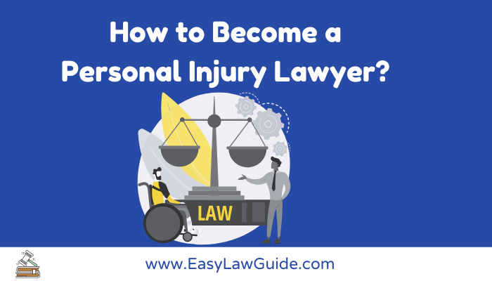 How to become a personal injury lawyer?
