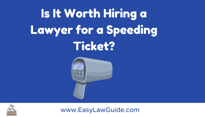 is-it-worth-hiring-a-lawyer-for-speeding-ticket