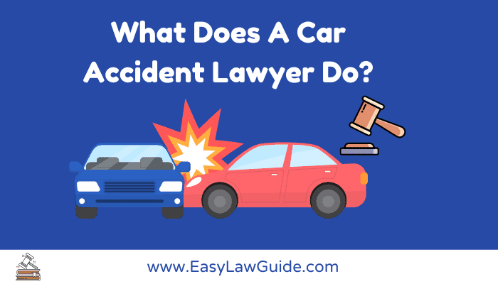 what-does-a-car-accident-lawyer-do