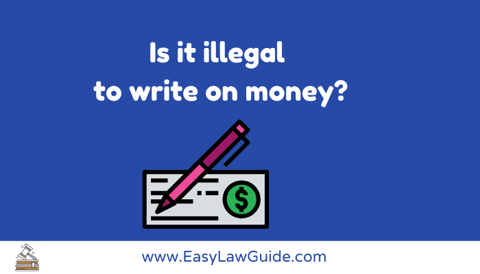 is-it-illegal-to-write-on-money