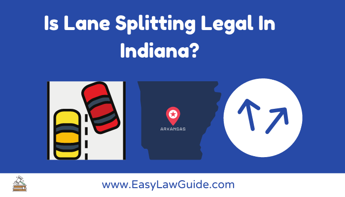 Is Lane Splitting Legal in Indiana?