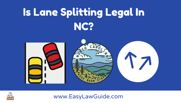 Is Lane Splitting Legal In NC?